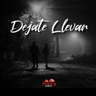 Dejate Llevar