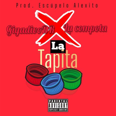 LA TAPITA ft. La compota | Boomplay Music