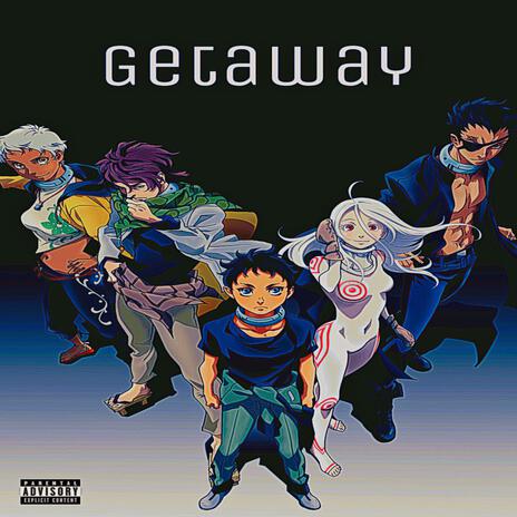 GETAWAY | Boomplay Music