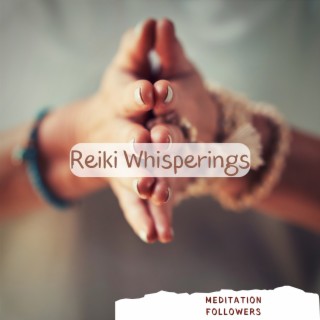 Reiki Whisperings: Gentle Healing Echoes
