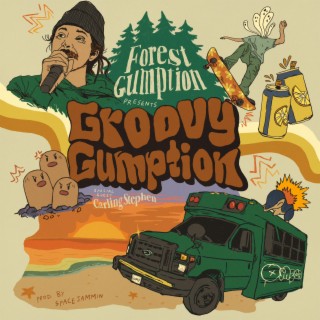 GROOVY GUMPTION