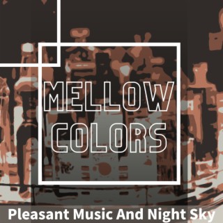 Pleasant Music And Night Sky