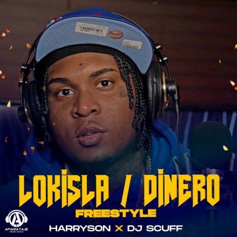 Lokisla Dinero Freestyle ft. Harryson | Boomplay Music