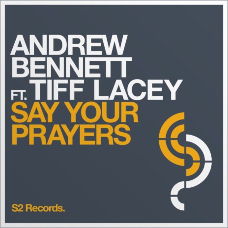 Say Your Prayers (Radio Edit) ft. Tiff Lacey | Boomplay Music