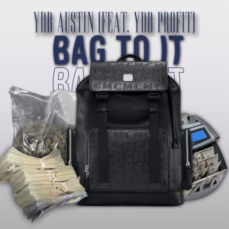 Bag To It (feat. YDB Profit)