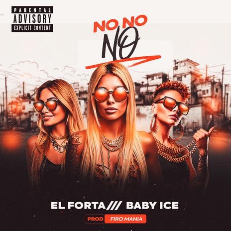 NO NO NO ft. EL Forta | Boomplay Music