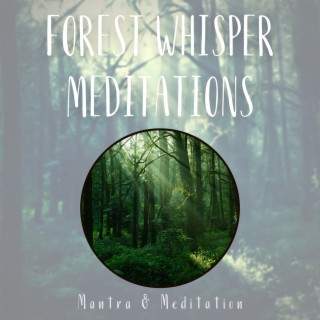 Forest Whisper Meditations: Nature's Reiki