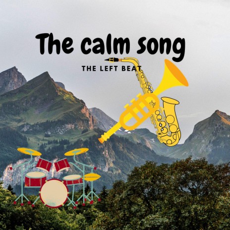The calm song | Boomplay Music