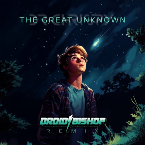 The Great Unknown (Droid Bishop Remix) | Boomplay Music