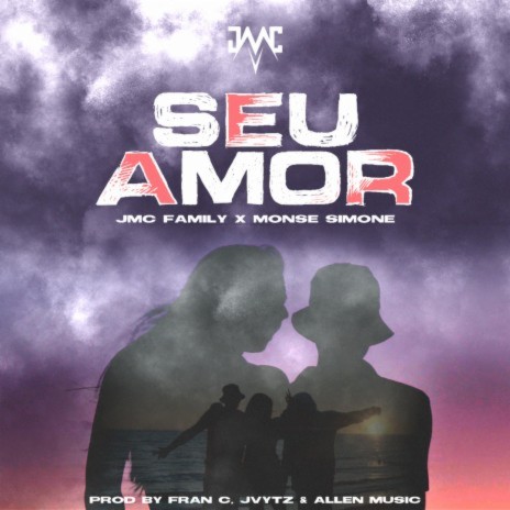 Seu Amor ft. Monse Simone, Jvytz & Fran C