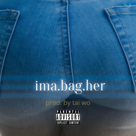 Ima.bag.her | Boomplay Music