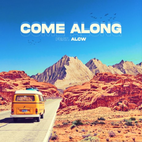Come Along (feat. ALCW)