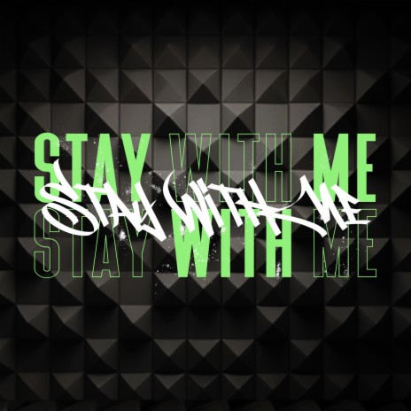 Stay With Me