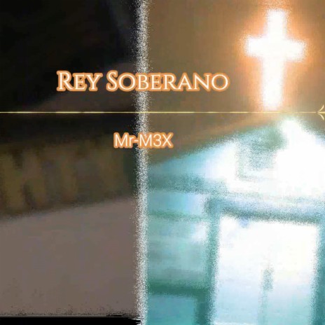 Rey Soberano | Boomplay Music