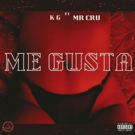 Me Gusta ft. Mr Cru | Boomplay Music