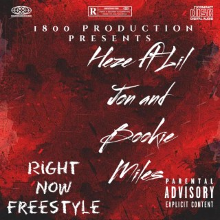 Heze (Right Now freestyle)