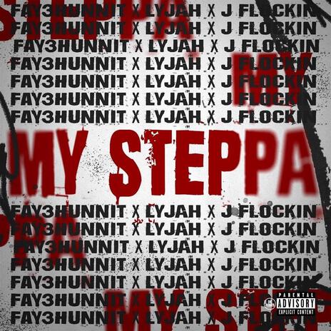 My Steppa ft. J Flockin & Lyjah | Boomplay Music