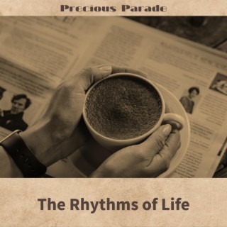 The Rhythms of Life