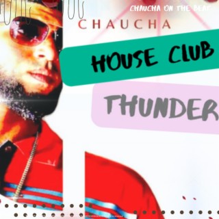THUNDER HOUSE CLUB/ BEAT