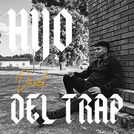 Hijo del Trap | Boomplay Music