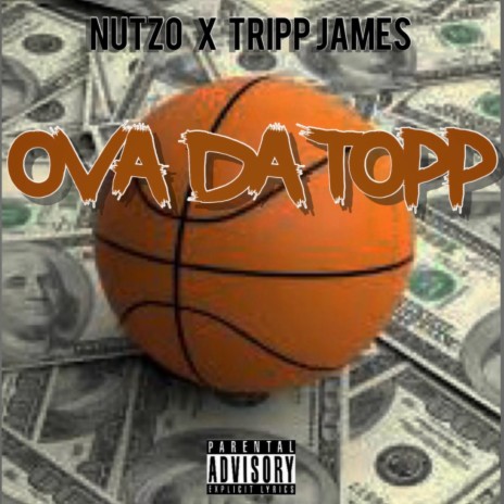 Ova Da Topp ft. Nutzo | Boomplay Music