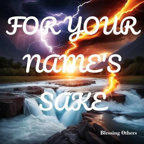 For Your Name's Sake | Boomplay Music