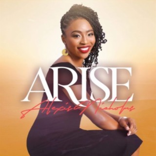 Arise