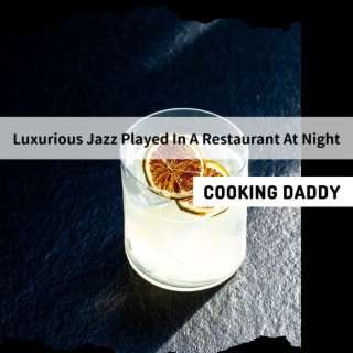 Luxurious Jazz Played in a Restaurant at Night
