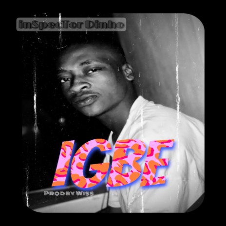 Igbe | Boomplay Music