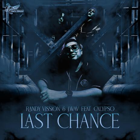 Last Chance (Instrumental Version) ft. J.WAV & Calypso | Boomplay Music