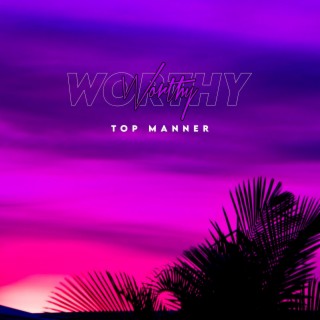 Worthy lyrics | Boomplay Music