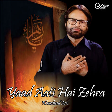 Yaad Aati Hai Zehra ft. Mughal Records | Boomplay Music