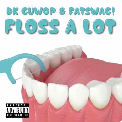 Floss A Lot ft. fatswag! | Boomplay Music