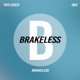 Brakeless