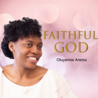 Faithful God