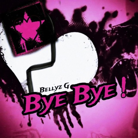 BYE BYE | Boomplay Music