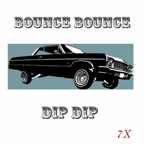 Bounce Bounce Dip Dip | Boomplay Music