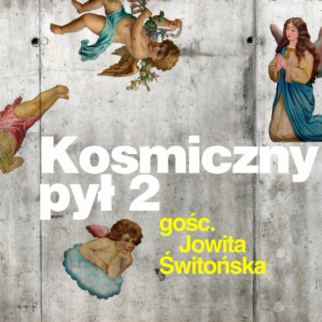 Kosmiczny pył 2 ft. Jowita Świtońska