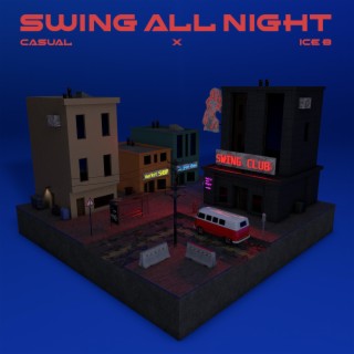 Swing all night