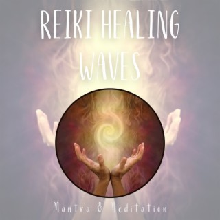 Reiki Healing Waves: Flowing Energy Music