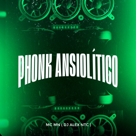 Phonk Ansiolítico ft. DJ Alex NTC | Boomplay Music