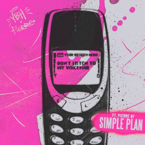 Don't Listen To My Voicemail (feat. Pierre of Simple Plan) | Boomplay Music