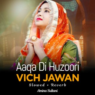 Aaqa Di Huzoori Vich Jawan Lofi