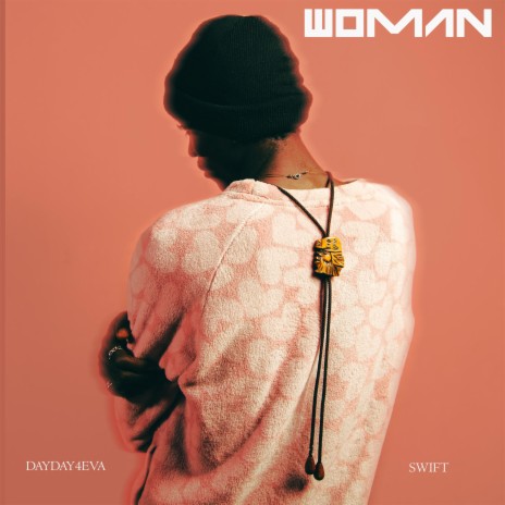 Woman ft. Swift | Boomplay Music