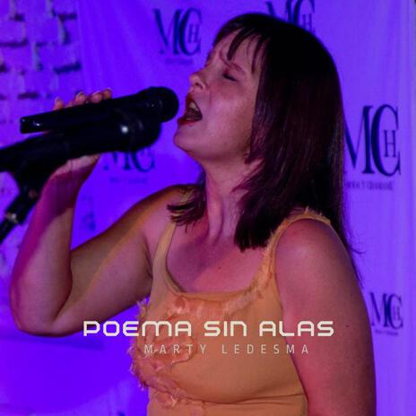 Poema Sin Alas ft. Marty Ledesma & Sonia Báez Aranda | Boomplay Music