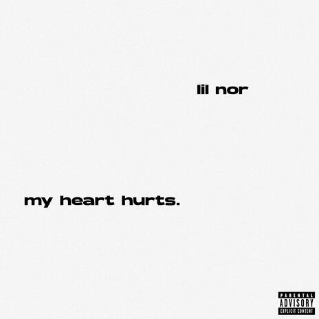 My Heart Hurts | Boomplay Music