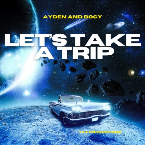 Let's take a trip | Boomplay Music