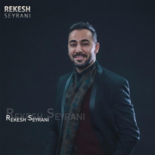 Rekesh Seyrani