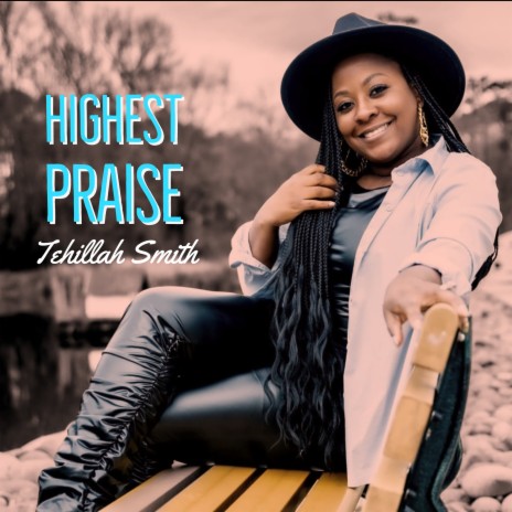 Highest Praise | Boomplay Music