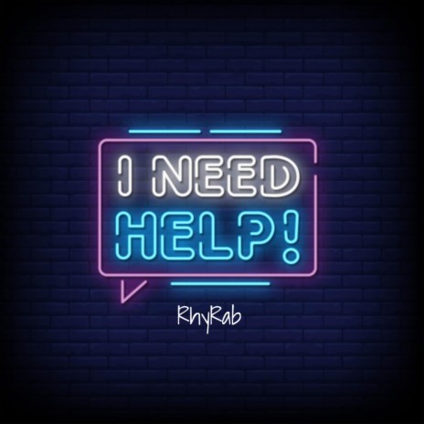I Need Help | Boomplay Music